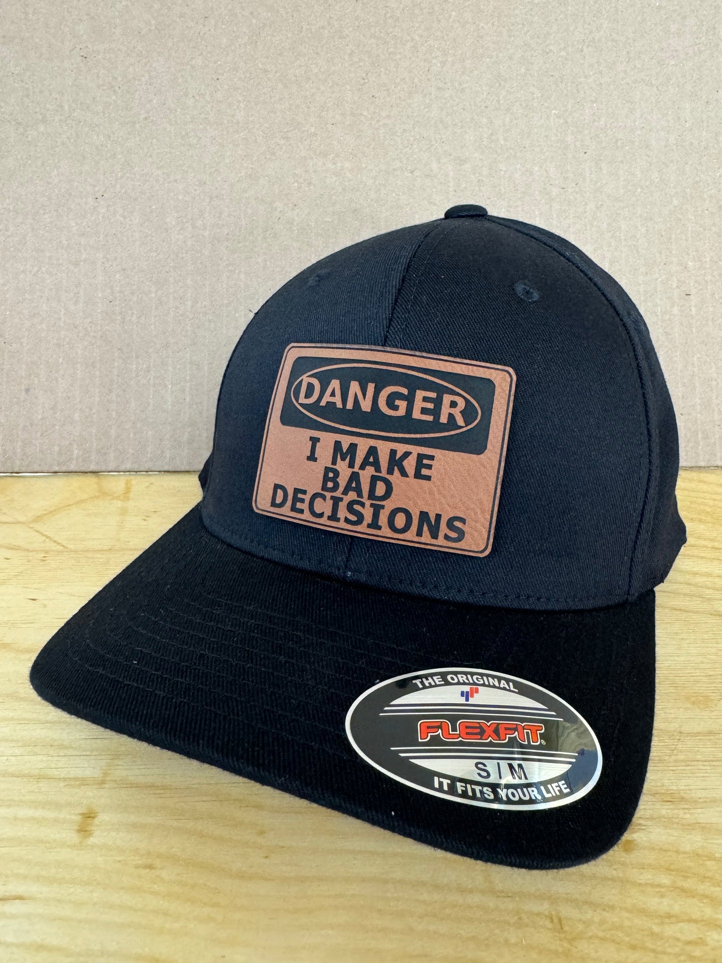 Danger I Make Bad Decisions