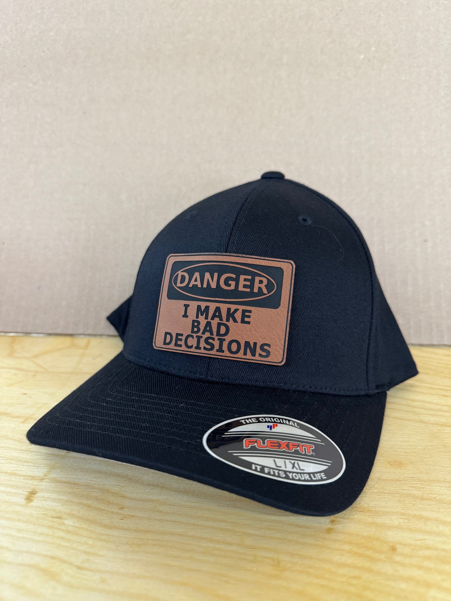 Danger I Make Bad Decisions