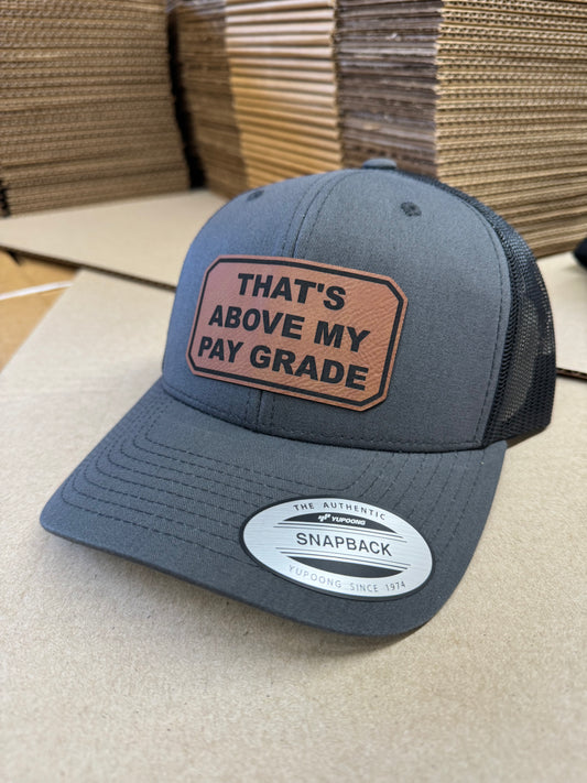 Above my pay grade hat